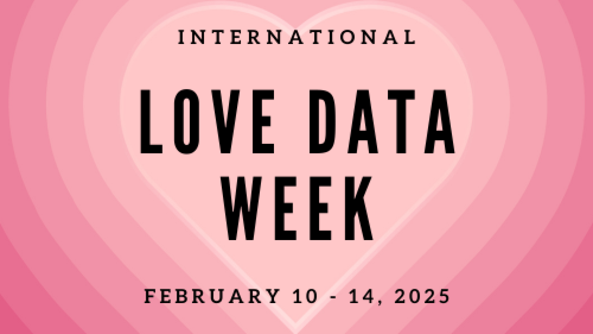 Love Data Week 2025