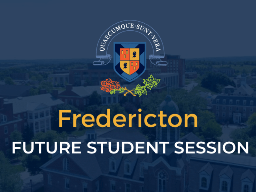 Fredericton Future Student Session 